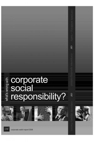 What's wrong with Corporate Social Responsibility?