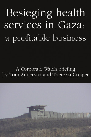 Besieging health services in Gaza: a profitable business
