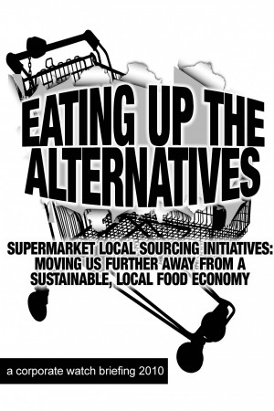 Eating Up the Alternatives: Supermarket Local Sourcing Initatives